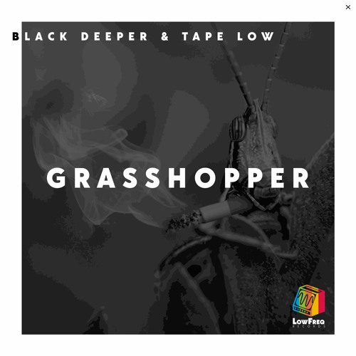 Black Deeper, Tape Low - Grasshopper (Extended Mix)