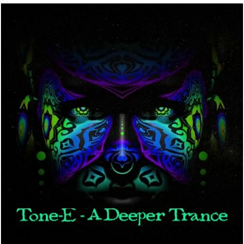 Tone - E  - A Deeper Trance (Out Now On Bandcamp) link in description