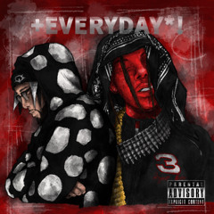 +EVERYDAY*! ft. NIKOWOODYEAR