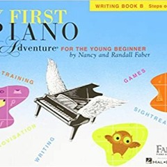 [PDF] ⚡️ Download My First Piano Adventure: Writing Book B Full Ebook