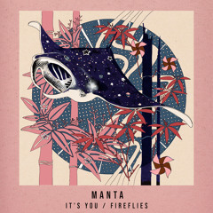 Manta - Fireflies (T3KTHE003)