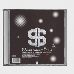 DOING WHAT I CAN FEAT PLAYA$LIM (PROD SHADOWSTAR)
