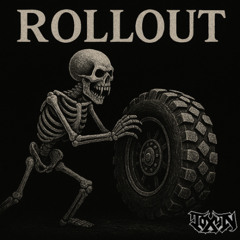 ROLLOUT