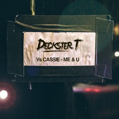 Vs Cassie - Me & U
