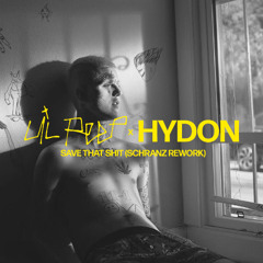 [FREE DL] Lil Peep - Save That Shit (HYDON Schranz Rework)