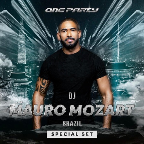 MAURO MOZART - ONE PARTY SEOUL SPECIAL SET