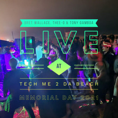 Live at Tech Me 2 Da Beach (05/31/2021)
