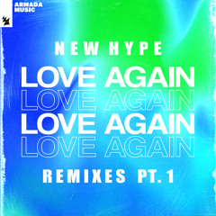 New Hype - Love Again (Aktive Remix)