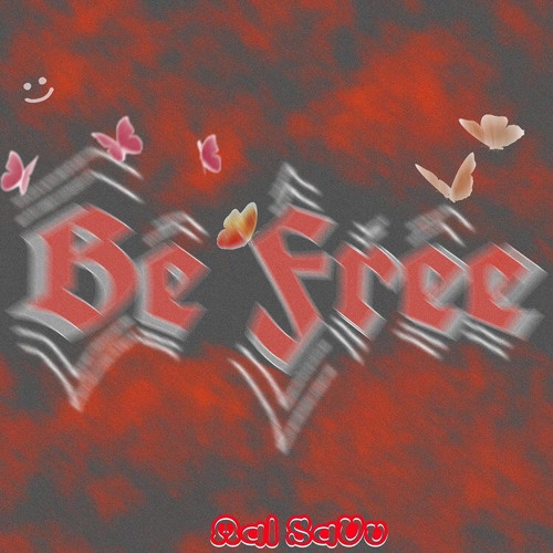 BE FREE!🦋 (11:11)