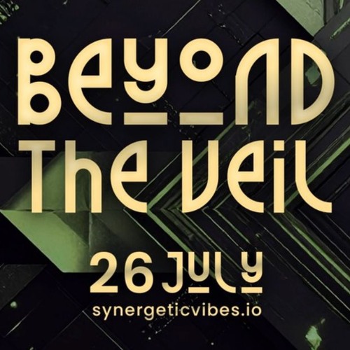 Synergetic Vibes - Beyond The Veil -Dinesh (Sirius D) B2B A WolF
