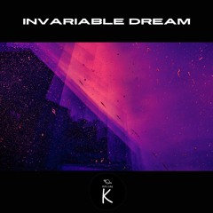 Invariable Dream