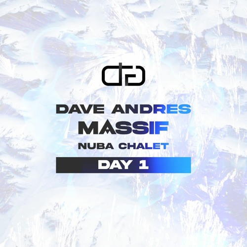 Dave Andres at MASSIF 2023 - Nuba Chalet - 2023 - Day 1