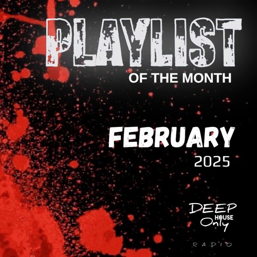 Deep House Only Radio PLAYlist