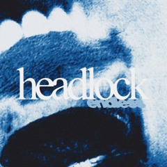 Headlock [Endless Bootleg]