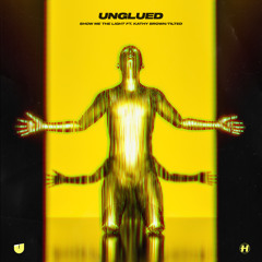 Unglued - Show Me The Light (feat. Kathy Brown)