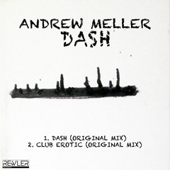 Andrew Meller - DASH (Original Mix) Mastered