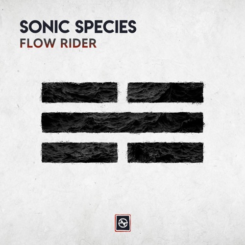 Sonic Species - Flow Rider ...NOW OUT!!