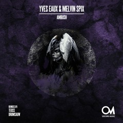 OSCM113: Yves Eaux & Melvin Spix - Hunter (Teoss Remix)