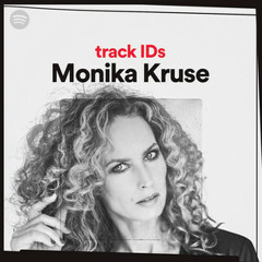 Monika Kruse's track IDs