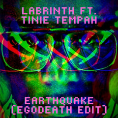 Labrinth - Earthquake ft. Tinie Tempah (Egodeath Edit) [FREE DOWNLOAD]