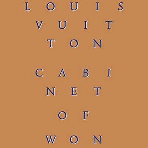 Cabinet of Wonders: The Gaston-Louis Vuitton Collection (Patrick