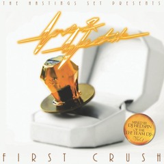 L&E's FIRST CRUSH (MIXED BY DJ HEDSPIN)