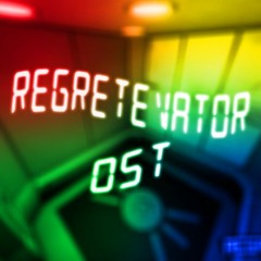 (REGRETEVATOR OST) GO GO!
