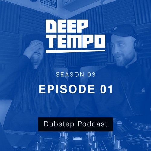 Deep Tempo Podcast S03 EP01 - Silkie, J-Sparrow, Distance, Kloudmen, Biome, N-Type, Sleeper & More