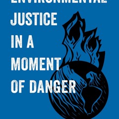 Download Book [PDF]  Environmental Justice in a Moment of Danger (American Studi