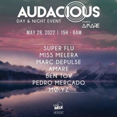 Pedro Mercado @ Audacious with Miss Melera, Marc DePulse, Super Flu, Amare,... (Klub Melk, 28/05/22)