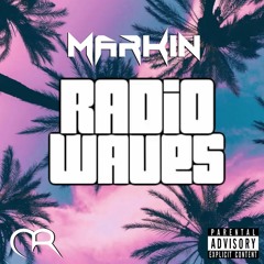 Markin - Radio Waves