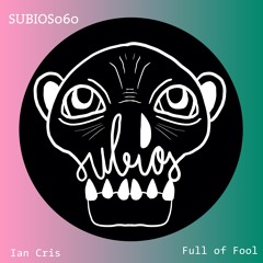 Ian Cris - Full Of Fool (Original Mix)