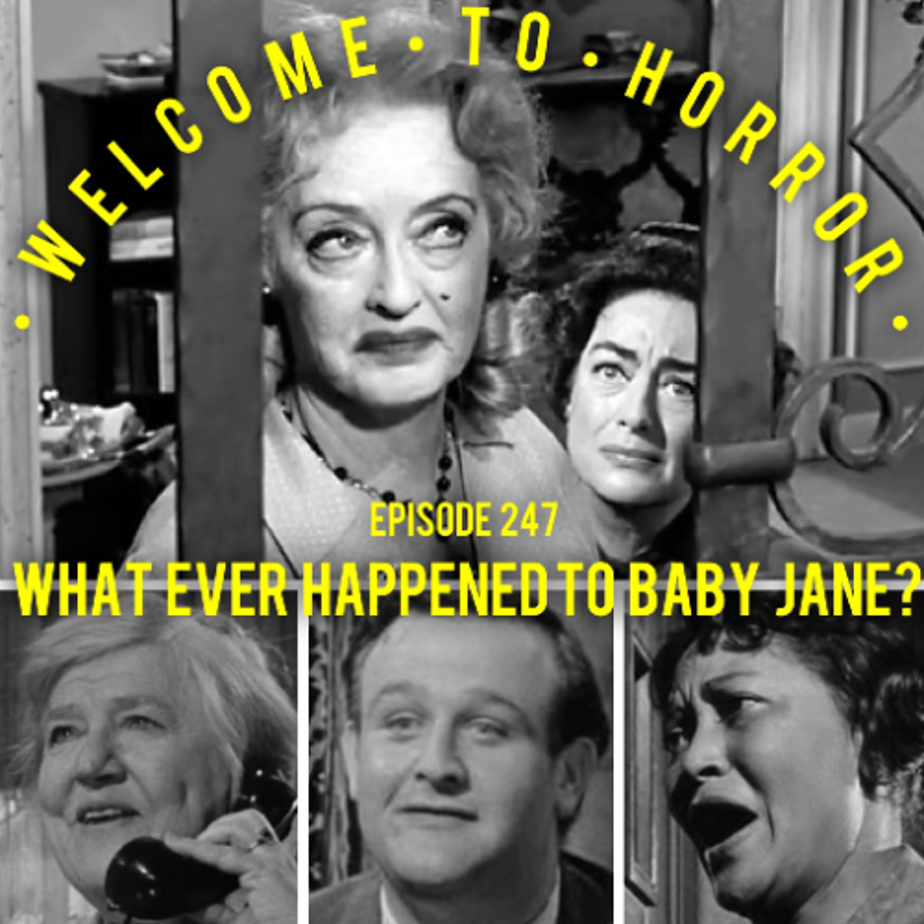 Ep 247 What Ever Happened to Baby Jane episode artwork