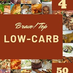✔Kindle⚡️ Bravo! Top 50 Low-Carb Recipes Volume 4: More Than a Low-Carb Cookbook