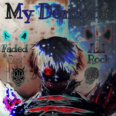 Faded Oni - My Demons FT Azl Rock(prod. RTB)