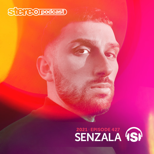 Stream SENZALA | Stereo Productions Podcast 427 by Stereo Productions ...