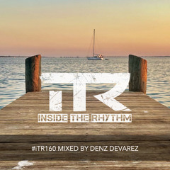 #iTR160 mixed by Denz Devarez