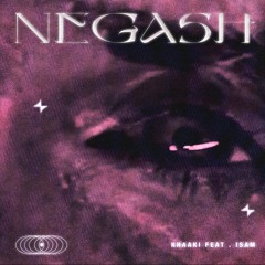 NEGASH ft Isam