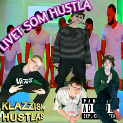LIVET SOM HUSTLA ft. Max Milfhunter & Emil Jizzer