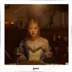 rosé - gone (sped up)