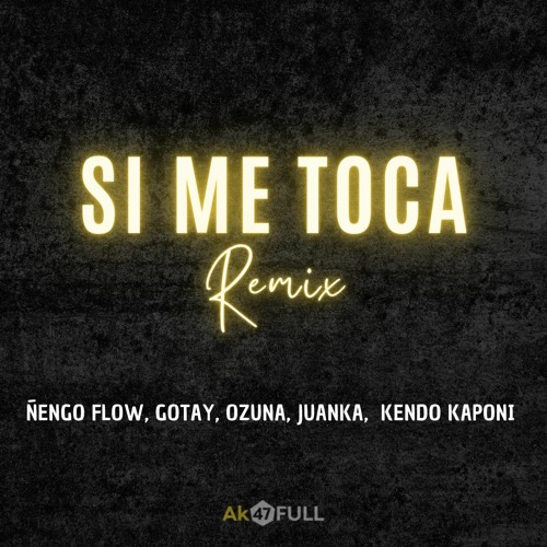 Ñengo Flow Ft Gotay, Ozuna, Juanka, Kendo Kaponi - Si Me Toca Remix