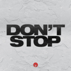 Don't Stop (Original Mix)
