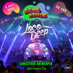 Loco Deep x Deca-Dance Sinksenfoor x 04/07/2025