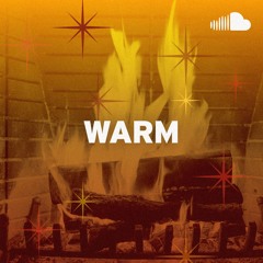 Warm Soothing Soul: Warm