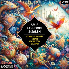 Amir Farhoodi & Saleh - Tabriz (Extended Mix) [Univack]