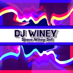 DJ WINEY - Space Winey Set