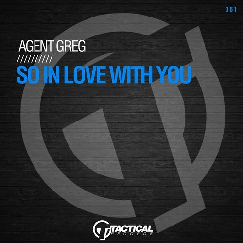 Agent Greg - So In Love With You (Original Mix)