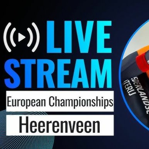 Stream 〔LIVE˘STREAM〕 2024 European Speed Skating Championships Heerenveen, Netherlands