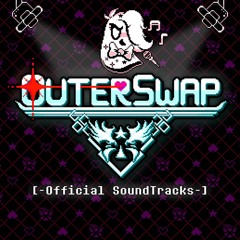 [TSR!OuterSwap - OST]- Ghoulery Demise