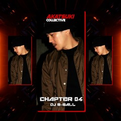 AKATSUKI TAPE CHAPTER 04 - DJ B:BALL(MMR)